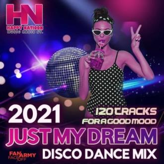 VA - Just My Dream: Disco Dance Mix (2021) MP3