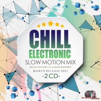 VA - Chill Electronic: Slow Motion Mix 2CD (2021) MP3