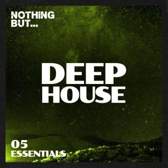 VA - Nothing But... Deep House Essentials, Vol. 05 (2023) MP3