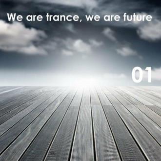 VA - We Are Trance, We Are Future (Volume One) (2023) MP3