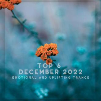 VA - Top 6 December 2022 Emotional and Uplifting Trance (2023) MP3