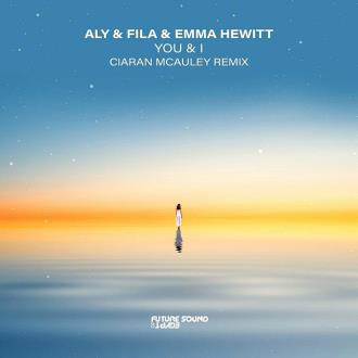 VA - Aly & Fila & Emma Hewitt - You & I (Ciaran McAuley Remix) (2023)