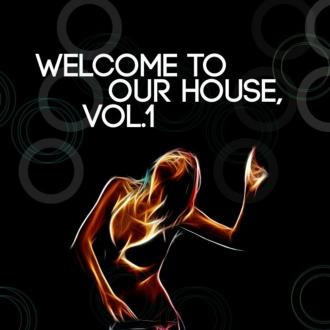 VA - Welcome To Our House, Vol. 1 (2023) MP3