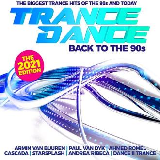 VA - Trance Dance-Back To The 90s The 2021 Edition (2020) MP3