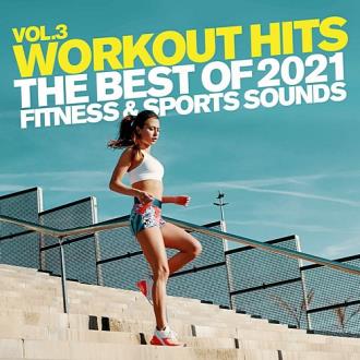 VA - Workout Hits Vol. 3 The Best Of 2021 Fitness & Sports Sounds (202