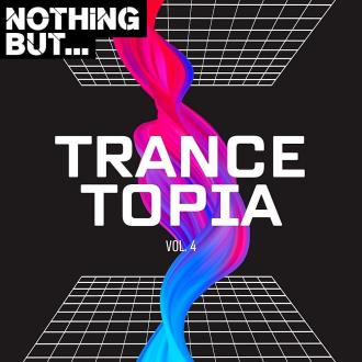 VA - Nothing But... Trancetopia Vol 04 (2023) MP3