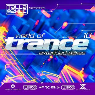 VA - Talla 2XLC pres. World Of Trance 10 (Extended Mixes) (2023) MP3