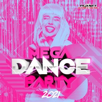 VA - Mega Dance Party 2021 (2020) MP3