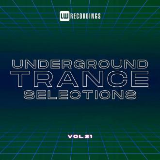 VA - Underground Trance Selections Vol 21 (2024) MP3