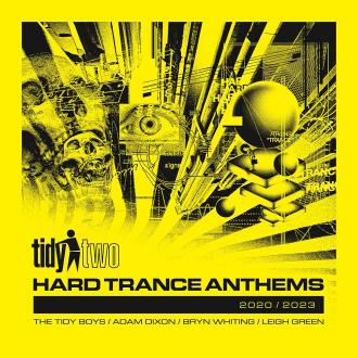 VA - Tidy Two Hard Trance Anthems - 2020 - 2023 (Tracks + Mix) FULL) (