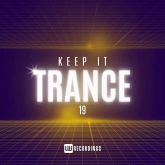 VA - Keep It Trance Vol 19 (2024) MP3