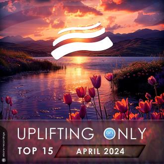 VA - Uplifting Only Top 15: April 2024 (Extended Mixes) (2024) MP3