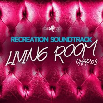 VA - Living Room, Recreation Soundtrack, Chap. 09 (2024) MP3