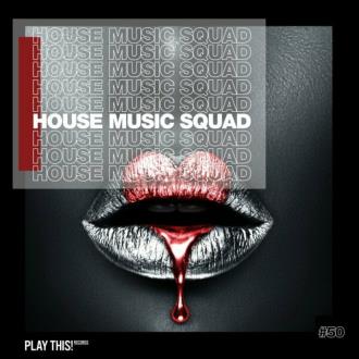 VA - House Music Squad #50 (2024) MP3