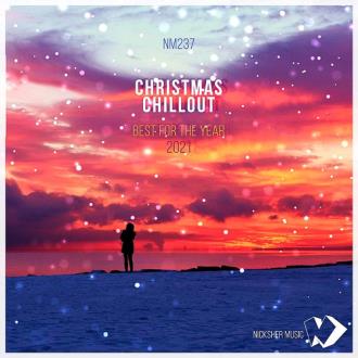 VA - Christmas Chillout: Best For The Year 2021 (2021) MP3