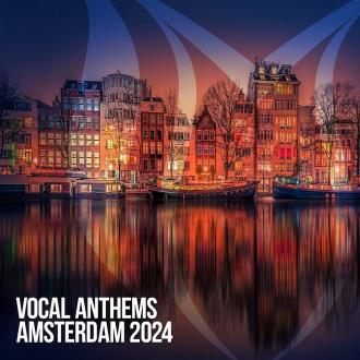 VA - Vocal Anthems Amsterdam 2024 (2024) MP3