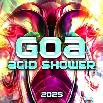 VA - Goa Acid Shower 2025 MP3