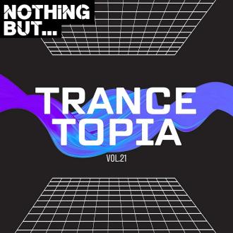 VA - Nothing But... Trancetopia, Vol. 21 (2024) MP3