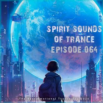 VA - Spirit Sounds of Trance Episode 064 (The Best Emotional Trance To