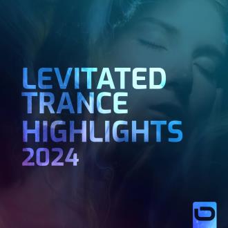 VA - Levitated Trance - Highlights 2024 MP3