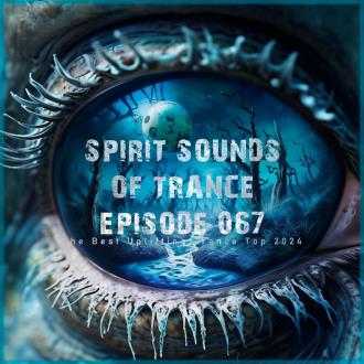 VA - Spirit Sounds of Trance Episode 067 (The Best Uplifting Trance To