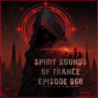 VA - Elgfrothi - Spirit Sounds Of Trance Episode 068 (Tribute to Elgfr