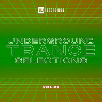 VA - Underground Trance Selections, Vol. 29 (2025) MP3