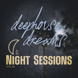 VA - Deep House Dreams: Night Sessions, Vol.04 (2025) MP3
