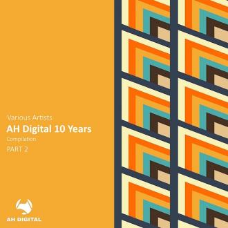 VA - AH Digital 10 Years, Pt. 2 (2025) MP3