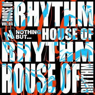 VA - Nothing But... House Of Rhythm, Vol 04 (2025) MP3