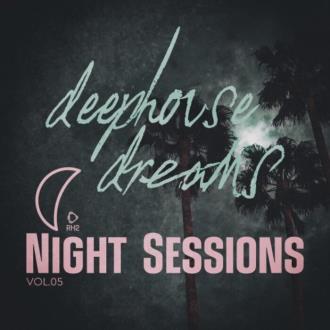 VA - Deep House Dreams: Night Sessions, Vol.05 (2025) MP3