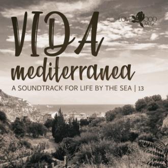 VA - Vida Mediterranea, Cap.13 (2025) MP3