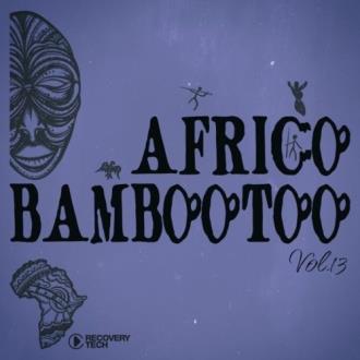 VA - Africo Bambootoo, Vol. 13 (2025) MP3