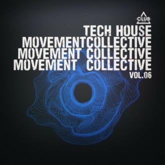 VA - Tech House Movement Collective, Vol.06 (2025) MP3