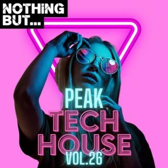 VA - Nothing But... Peak Tech House, Vol. 26 (2025) MP3