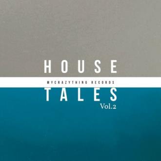 VA - House Tales, Vol. 2 (2025) MP3
