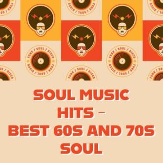 VA - Soul Music Hits - Best 60s and 70s Soul (2025) MP3