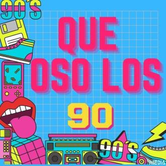 VA - Que Oso Los 90 (2025) MP3
