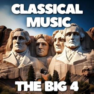 VA - Classical Music The Big 4 (2025) MP3 VA - Classical Music The Big 4 (2025) MP3