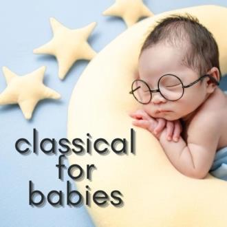 VA - classical for babies (2025) MP3