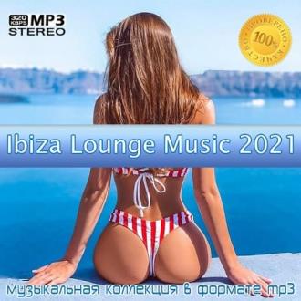 Ibiza Lounge Music 2021 (2021) MP3