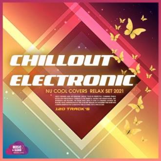 VA - Chillout Electronic: Relax Set (2021) MP3