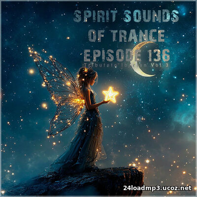 Spirit Sounds of Trance Episode 136 (Tribute to Iberian Vol 3) (2026)
