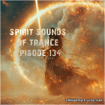 Spirit Sounds of Trance Episode 134 (2026)