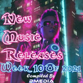 New Music Releases Week 10 (2021) MP3